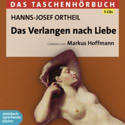 Das Verlangen nach Liebe (Audio-CD)