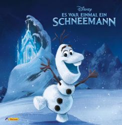 Disney Eiskönigin: Olaf: Es war einmal ein Schneemann ...