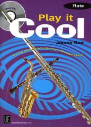 Play it Cool - Flute mit CD: 10 leichte Anfängerstücke mit CD Begleitung in Swing, Funk, Reggae, Blues and Latin. für Flöte mit CD oder Klavierbegleitung. Ausgabe mit CD