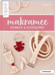 Makramee Schmuck & Accessoires (kreativ.kompakt)