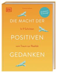 Die Macht der positiven Gedanken