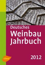 Deutsches Weinbaujahrbuch 2012