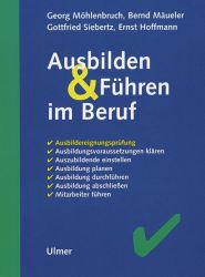 Ausbilden und Führen im Beruf