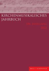 Kirchenmusikalisches Jahrbuch 106. Jahrgang 2022