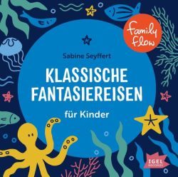 FamilyFlow. Klassische Fantasiereisen für Kinder (Audio-CD)