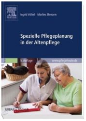 Spezielle Pflegeplanung in der Altenpflege