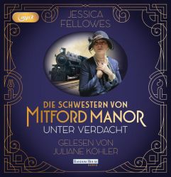 Die Schwestern von Mitford Manor – Unter Verdacht (Audio-CD)