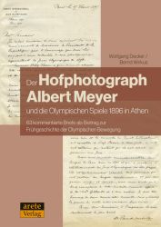 Der Hofphotograph Albert Meyer und die Olympischen Spiele