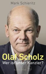 Olaf Scholz – Wer ist unser Kanzler?