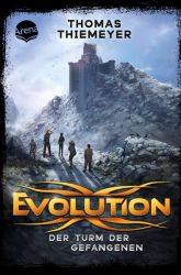Evolution (2). Der Turm der Gefangenen