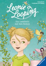 Leonie Looping, Band 1: Das Geheimnis auf dem Balkon