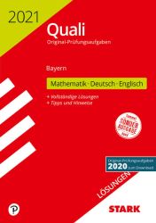STARK Lösungen zu Original-Prüfungen Quali Mittelschule 2021 - Mathematik, Deutsch, Englisch 9. Klasse - Bayern