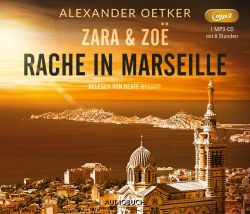 Zara und Zoë: Rache in Marseille (Audio-CD)