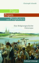 Pilger, Popen und Propheten