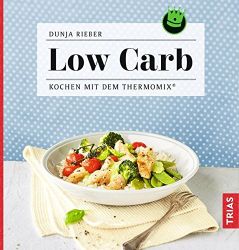Low Carb - Kochen mit dem Thermomix