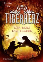 Tigerherz - Der Berg des Feuers