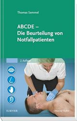 ABCDE - Die Beurteilung von Notfallpatienten