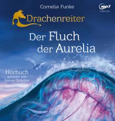 Drachenreiter 3. Der Fluch der Aurelia (Audio-CD)
