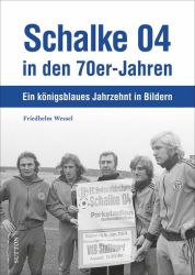 Schalke 04 in den 70er-Jahren