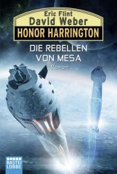 Honor Harrington: Die Rebellen von Mesa