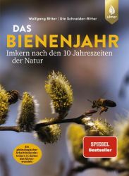 Das Bienenjahr - Imkern nach den 10 Jahreszeiten der Natur