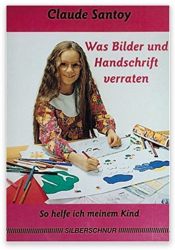 Was Bilder und Handschrift verraten