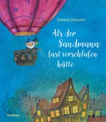 Als der Sandmann fast verschlafen hätte