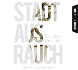 Stadt aus Rauch (Audio-CD)