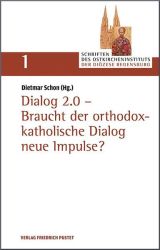 Dialog 2.0 - Braucht der orthodox-katholische Dialog neue Impulse?