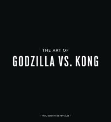 Godzilla vs. Kong: One Will Fall: The Art of the Ultimate Battle Royale (KING KONG)