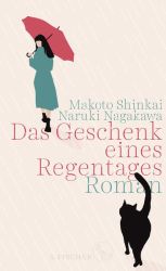Das Geschenk eines Regentages