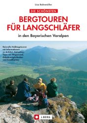 Die schönsten Bergtouren für Langschläfer in den Bayerischen Voralpen