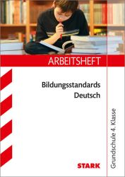 STARK Arbeitsheft Grundschule - Bildungsstandards Deutsch 4. Klasse
