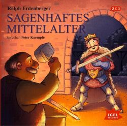 Sagenhaftes Mittelalter (Audio-CD)