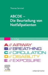 ABCDE - Die Beurteilung von Notfallpatienten