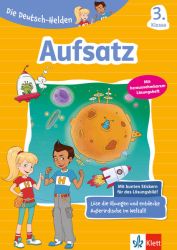 Klett Die Deutsch-Helden: Aufsatz 3. Klasse