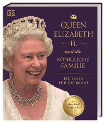 Queen Elizabeth II. und die königliche Familie