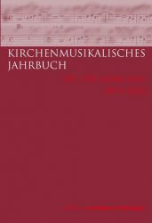 Kirchenmusikalisches Jahrbuch - 103 und 104 Jahrgang 2019/2020