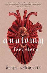 Anatomy: A Love Story (Anatomy Duology)