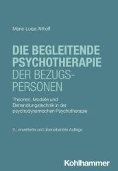 Die begleitende Psychotherapie der Bezugspersonen