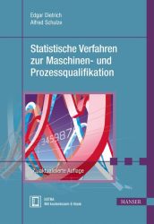 Statistische Verfahren zur Maschinen- und Prozessqualifikation