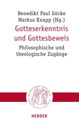 Gotteserkenntnis und Gottesbeweis Gotteserkenntnis und Gottesbeweis