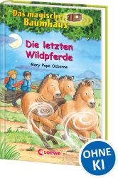Das magische Baumhaus (Band 63) - Die letzten Wildpferde